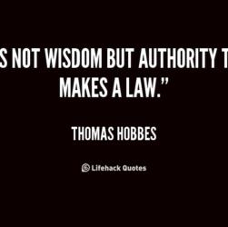 516314244 quote Thomas Hobbes it is not wisdom but authority that 42898